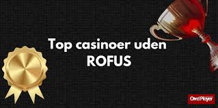 Danish Casinos Uden ROFUS En Guide til Underholdning og Ansvarligt Spil Danish Casinos Uden ROFUS En Guide til Underholdning og Ansvarligt Spil