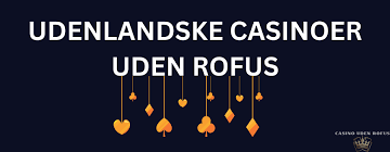 Oplev Fordelene ved Dansk Casino uden Rufus